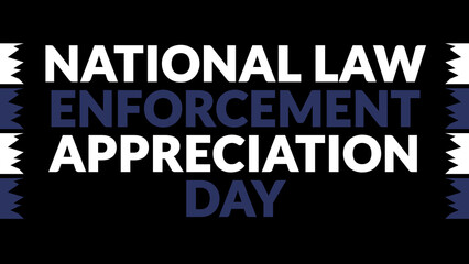 National Law Enforcement Appreciation Day text with side lines on a black background. Which is observed every year in January to celebrate Law Enforcement Appreciation Day.