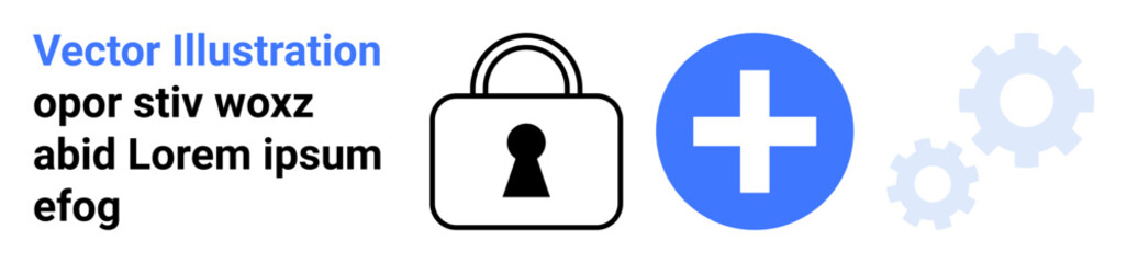 Lock icon, plus symbol in blue circle, and a pair of gears. Ideal for security, login systems, user management, data protection, system settings IT services and configuration. Landing page