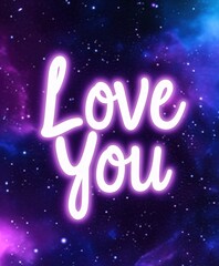 Love You neon-style text on vibrant purple galaxy background