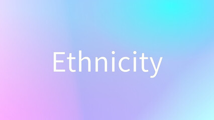 Ethnicity のグラデーション背景イラスト