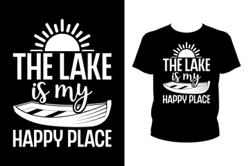 The lake is my happy place - Art files for Cricut and Silhouette. You can edit them with Adobe Illustrator.