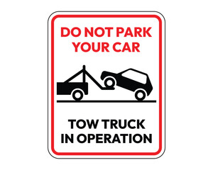 No Parking, Tow Truck in Operation Sign with Clear Warning Symbol, Essential for Traffic Management and Public Safety, High-Quality Vector Stock Image