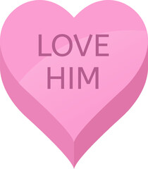 Classic pink candy heart with the words love him expressing affection on Valentine s Day, a sweet treat representing romantic love and appreciation