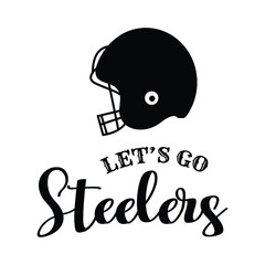 Let's Go Steeelers Vector Design on White Background