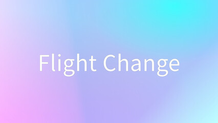 Flight Change のグラデーション背景イラスト