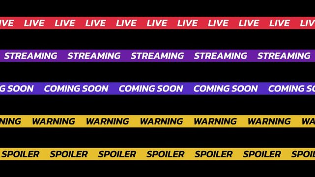 Scrolling text sign loop motion graphic on transparent background. Live, streaming, coming soon, warning and spoiler text running banner animated with alpha channel. Scroller message board.