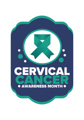 Cervical Cancer Awareness Month. Celebrate annual in January. Woman healthcare. Girl solidarity. Cancer prevention. Female disease. Medical healthcare concept. Poster, banner and background. Vector