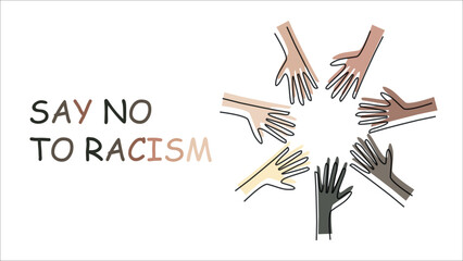 say no to racism, skin color diversity, unity among humans, circular hand illustration