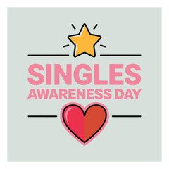 Singles Awareness Day vector design featuring creative typography, vibrant colors, and celebratory elements perfect for posters, cards, and social media. Print