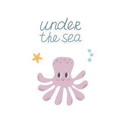 Cute sea octopus with I love the sea hand written text. Sea animals, sea lettering for children's illustration. Vector in cartoon flat style.
