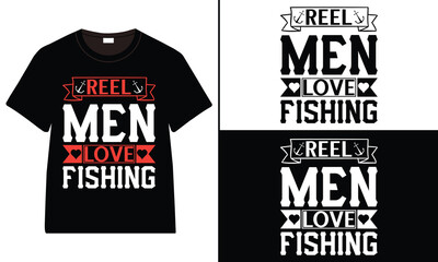 Reel Men Love Fishing t-shirt design, Fishing typography t-shirt design, vintage t-shirt design, retro Fishing t-shirt design