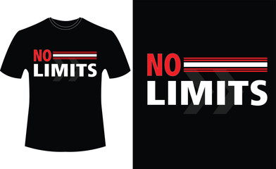 NO LIMITS-QUOTES typography t-shirt design vector.