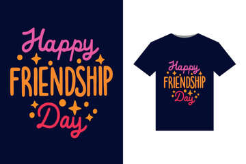 Happy Friendship Day T-Shirt Design .