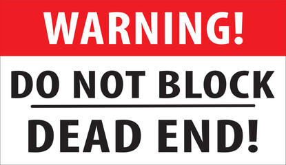 Do not block dead end warning notice vector.eps