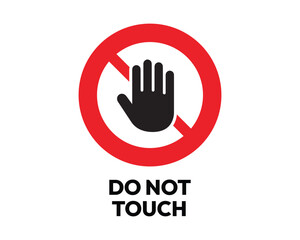 Fototapeta premium Do Not Touch Sign, Essential for Safety and Preservation, High-Quality Vector Stock Image