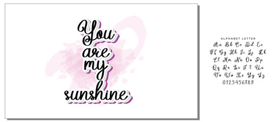 Inspirational handwritten brush lettering you are my sunshine. Vector illustration isolated on white background.