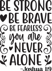 Be strong be brave be fearless you are never alone svg retro t shirt design vector sublimation