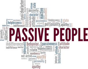 Fototapeta premium Passive People word cloud conceptual design isolated on white background.