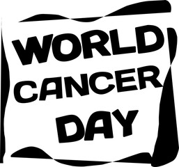 world cancer day black lettering quote
