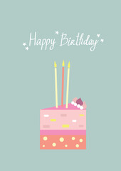 Happy birthday greeting card. Cute colorful party cake with candles and hand draw lettering. Vector illustration template