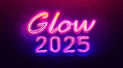 Obraz premium Vibrant neon sign reading Glow 2025 vivid pink purple hue illuminating dark atmospheric background modern futuristic aesthetics urban night new year celebration affirmation goal party club pub