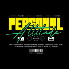 Urban Style Design Aesthetic, Casual Fashion Streetwear, Graffiti Slogan Typography. for screen printing t-shirts, jackets and stickers.