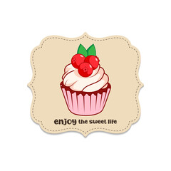 Food, confectionery, sweets. Enjoy the sweet life. Cupcake Bakery Label