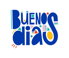 vector design of the text in Spanish Buenos Dias, meaning Good morning, Hello, with a blue color. Vector illustration