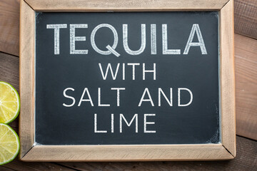 Tequila with salt and lime. On the chalkboard.