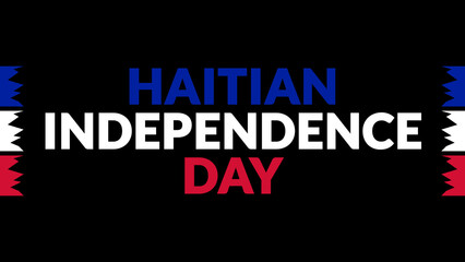 Haitian Independence Day text with side lines on a black background. Which is observed every year in January to celebrate Haitian Independence Day.