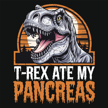 T rex ate my pancreas t shirt design, dinosaur vintage t shirt design vector 