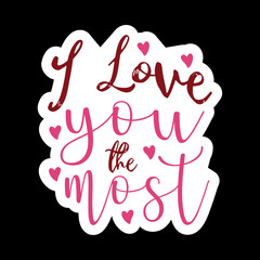 I Love You The Most