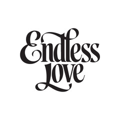 Obraz premium Endless love typography silhouette vector illustration.