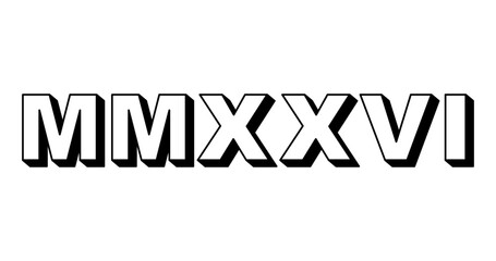 MMXXVI. 2026 in Roman Numerals. 