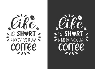 Typography Coffee T-shirt design, Mug Design, and more uses