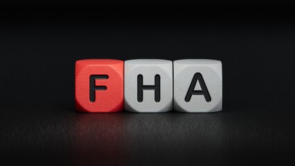 FHA symbol. Wooden cubes form the word FHA, federal housing administration.close up of wooden elements,Business Concept.3D rendering on black background.