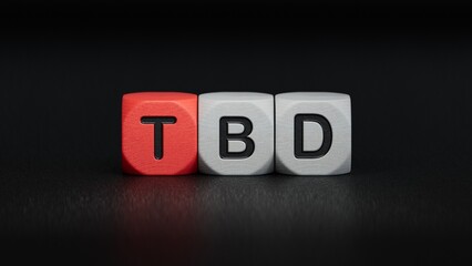 tbd word on wooden cube.close up of wooden elements,Business Concept.3D rendering on black background.