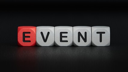 The word EVENT is written on wooden cubes. Medical concept.close up of wooden elements,Business Concept.3D rendering on black background.