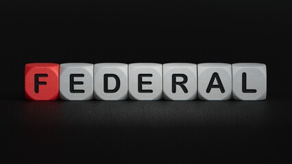 The word federal written on wood cubes. Business and finance concept.close up of wooden elements,Business Concept.3D rendering on black background.