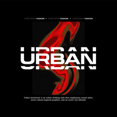 Streetwear Design, Urban Style, Text Slogan. Print Pattern Design for T-shirts, Jackets or Screen Printing.	