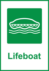 Green sign lifeboat. Lifeboat locations intended for the evacuation persons in an emergency on a ship or other object. Organization evacuation in emergency conditions. Iso 7010.