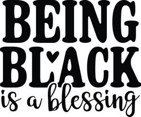 Being Black is a Blessing