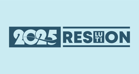 2025 year new year resolution, New Year Resolution Concept words, 2025 GOALS. 2024 RESOLUTIONS