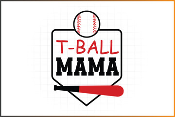 T-Ball Family Shirt Design, Baseball Family, Mama