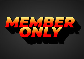 Member only. Text effect for social media or marketing ads