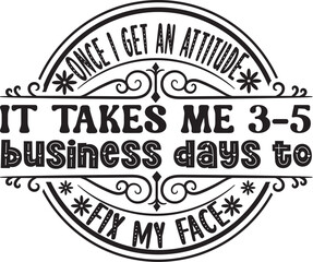 Sarcastic SVG, Design, Funny Quotes SVG, Tshirt Sarcastic
