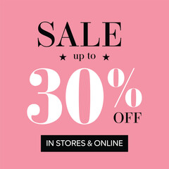 Sale Up To 30 Percent Off In Stores and Online Pink Background