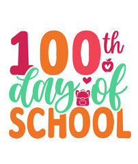 100 Days of School typography design on plain white transparent isolated background for card, shirt, hoodie, sweatshirt, apparel, tag, mug, icon, poster or badge