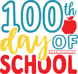 100 Days of School typography design on plain white transparent isolated background for card, shirt, hoodie, sweatshirt, apparel, tag, mug, icon, poster or badge