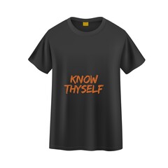 Know Thyself Motivational T-Shirt.